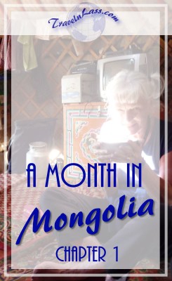 A Month in Mongolia Chapter 1 - Sipping Milk Tea