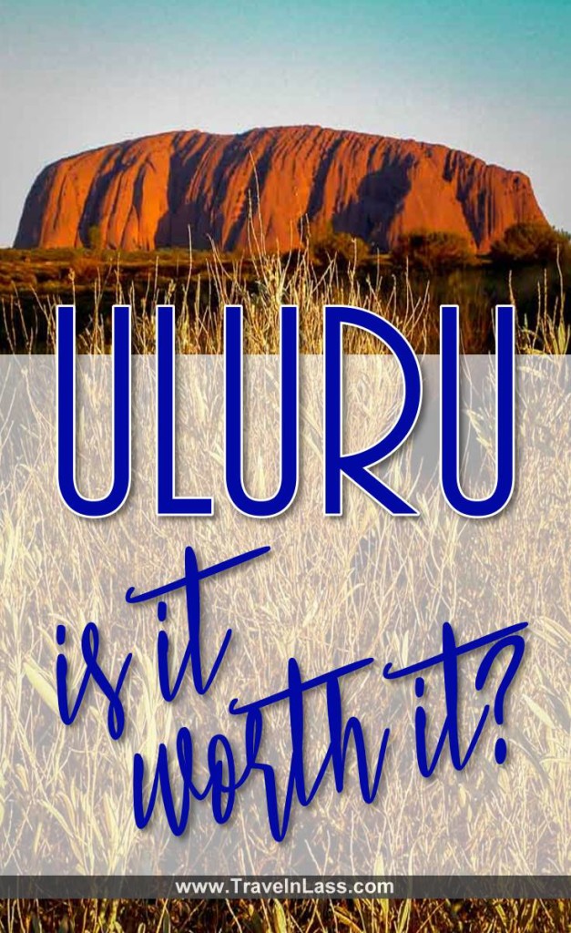 Uluru- Is it worth it?