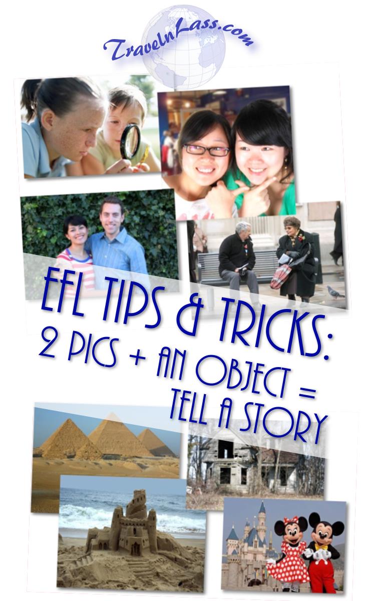 EFL Tips and Tricks: 2 Pics + an Object = Tell a Story