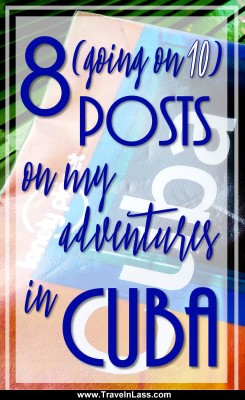 8 Posts on my adventures in Cuba