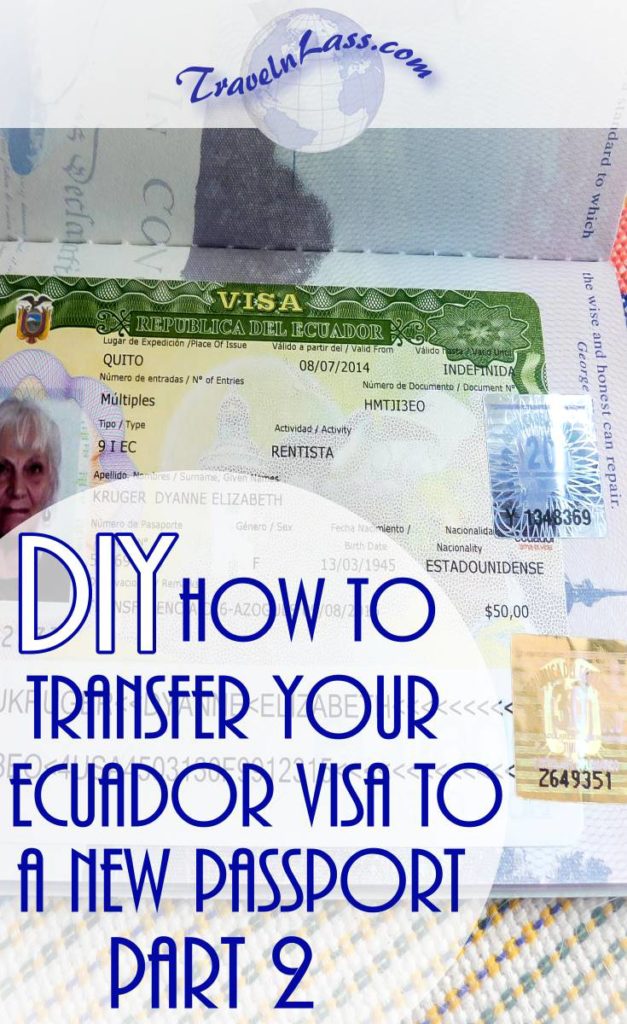 Do-It-Yourself - how to transfer you Ecuador 9-I visa to a new passport, Part 2