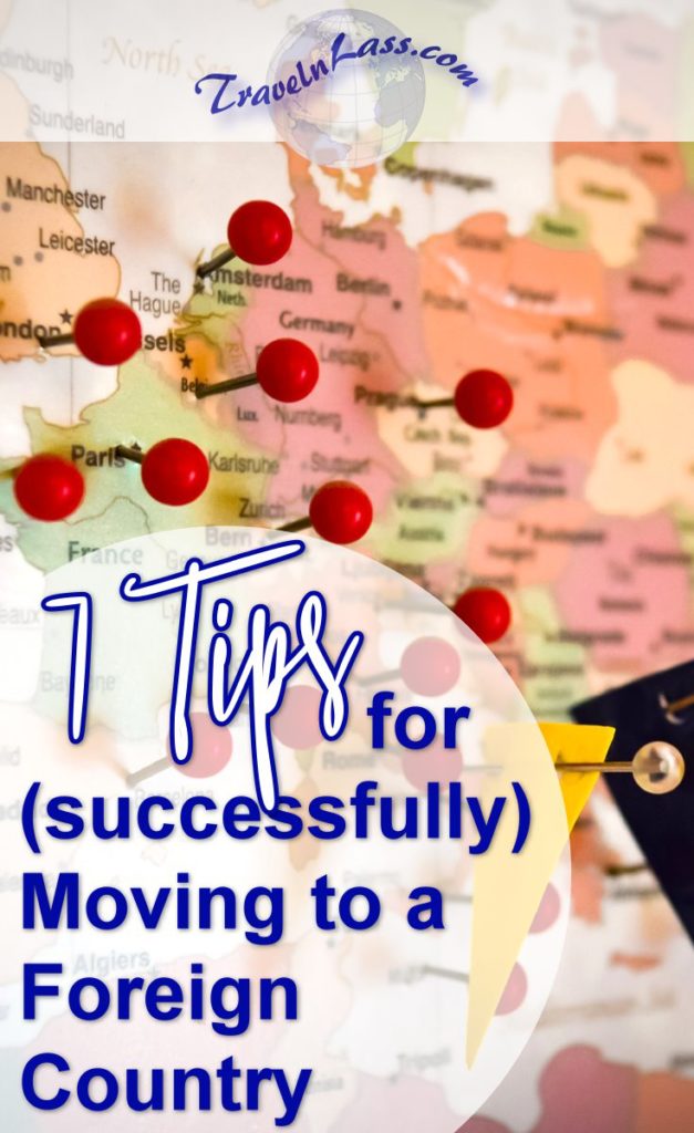 7 Tips for (successfully) Moving to a Foreign Country