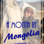 PI-Mongolia-Chapter-1 (A Month in Mongolia – Chapter 1: The Gobi)