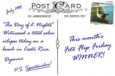 PostcardBack-Eclipse (Foto Flip Friday:  Follow Your Dreams (Last Call for Entries!))
