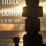 Easter-Island-Chile-PI-1 (Easter Island – on the CHEAP)