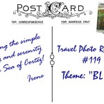 08Irene-MoreTimeToTravelPostcardBACK (Travel Photo Roulette #119:  BLUE (And the winner is…))
