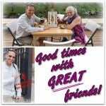 Collage-Peter-Dyanne-Good-Times-with-GREAT-Friends (Good Times With Good Friends!)
