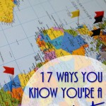 17-Ways-You-Know-You-are-a-Wanderlust-PI (17 Ways You Know You’re a Hopeless Wanderlust)