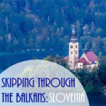 Skipping Through the Balkans-Lake-Bled-Slovenia (Skipping Through the Balkans: #3 Slovenia – Lake Bled)